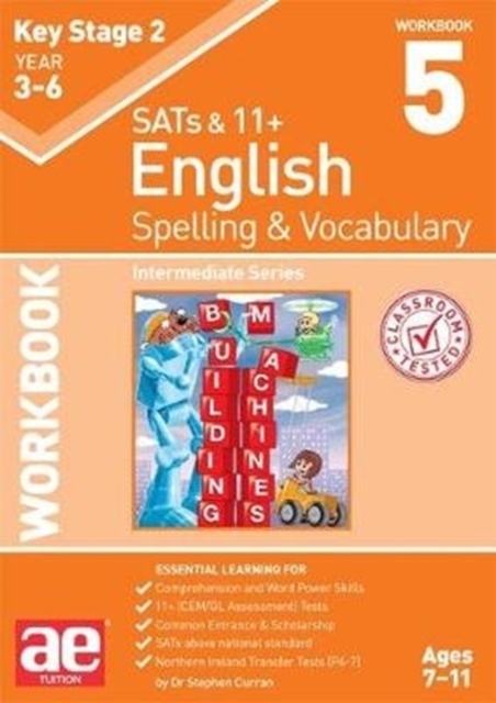 KS2 Spelling & Vocabulary Workbook 5 : Intermediate Level, Paperback / softback Book