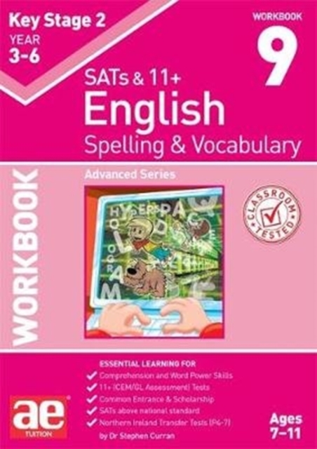 KS2 Spelling & Vocabulary Workbook 9 : Advanced Level, Paperback / softback Book