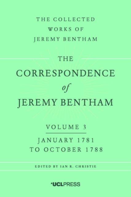 The Correspondence of Jeremy Bentham, Volume 3 : January 1781 to October 1788, Paperback / softback Book