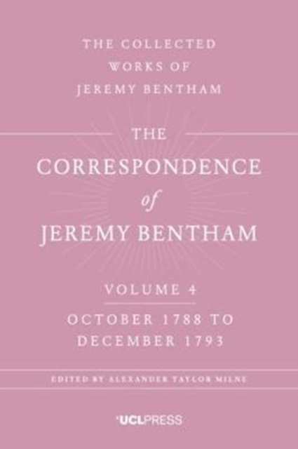 The Correspondence of Jeremy Bentham, Volume 4 : October 1788 to December 1793, Hardback Book