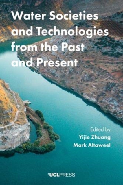Water Societies and Technologies from the Past and Present, Paperback / softback Book