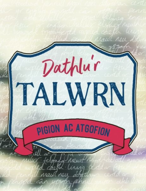 Dathlu'r Talwrn - Pigion ac Atgofion, Paperback / softback Book