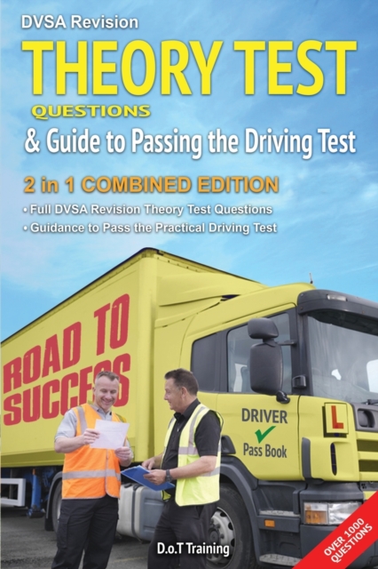DVSA revision theory test questions and guide to passing the driving test : 2 in 1 combined edition, Paperback / softback Book