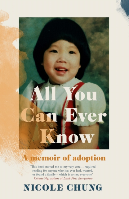 All You Can Ever Know : A memoir of adoption, Paperback / softback Book
