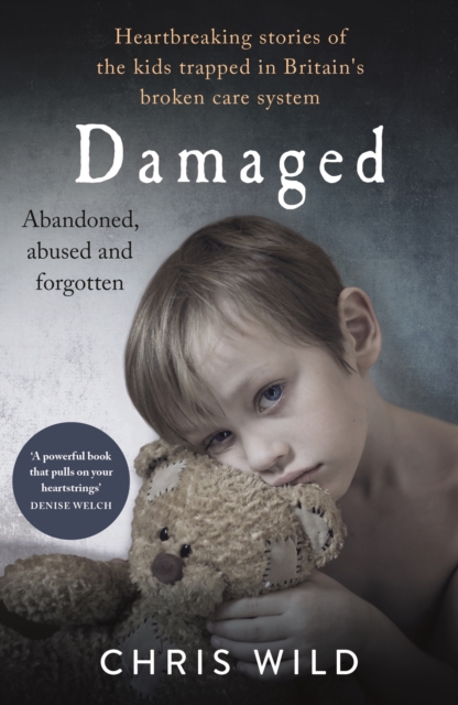 Damaged : Heartbreaking stories of the kids trapped in Britain's broken care system, EPUB eBook