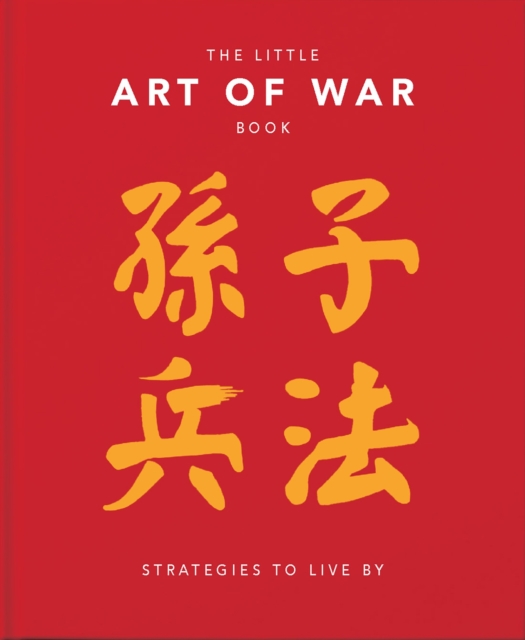 The Little Art of War Book : Strategies to Live By, Hardback Book