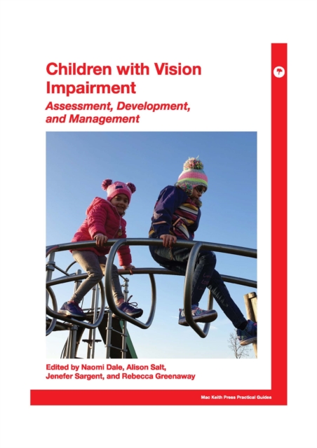 Children with Vision Impairment: Assessment, Development, and Management : 1st Edition, EPUB eBook
