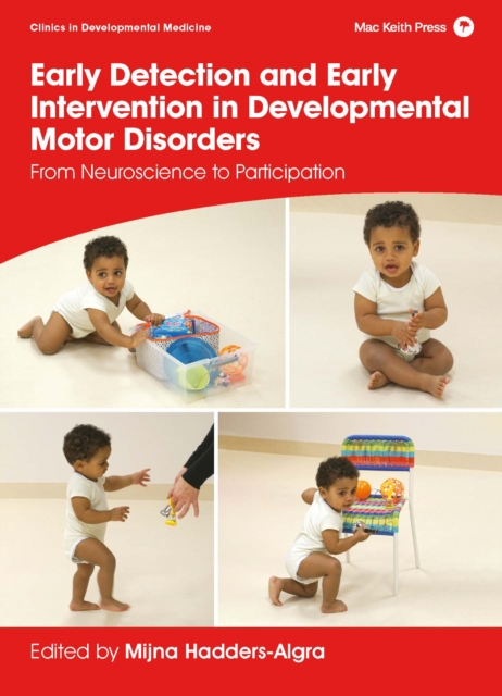 Early Detection and Early Intervention in Developmental Motor Disorders : From Neuroscience to Participation, EPUB eBook
