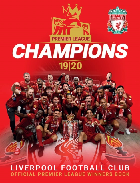 Champions: Liverpool FC : Premier League Winners 19/20, Hardback Book