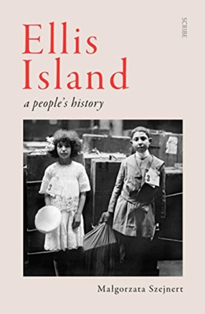 Ellis Island : a people’s history, Hardback Book