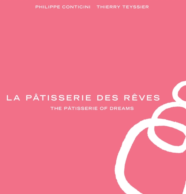 La Patisserie des Reves : The Patisserie of Dreams, EPUB eBook
