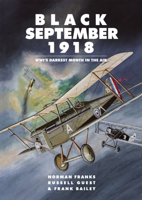 Black September 1918 : WWI's Darkest Month in the Air, EPUB eBook