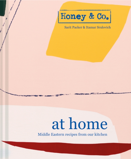 Honey & Co: At Home : Middle Eastern recipes from our kitchen, EPUB eBook