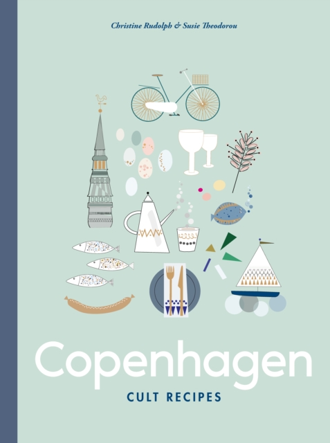 Copenhagen Cult Recipes, Hardback Book