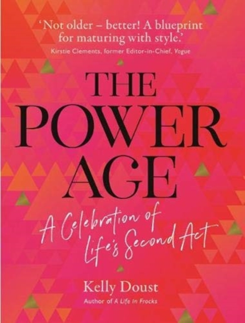 A Power Age : celebration of life's second act, Hardback Book