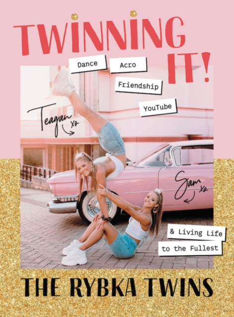 Twinning It : Dance, Acro, Friendship, YouTube & Living Life to the Fullest, Paperback / softback Book