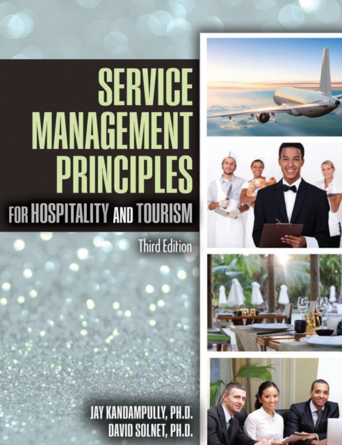 Service Management Principles for Hospitality & Tourism, Paperback / softback Book