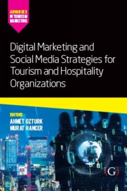 Digital Marketing and Social Media Strategies for Tourism and Hospitality Organizations, Paperback / softback Book