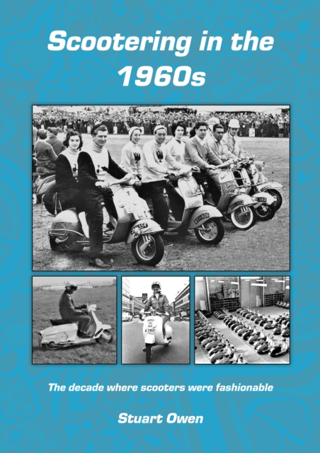 Scootering in the 1960s, Paperback / softback Book