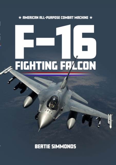F-16 Fighting Falcon, Hardback Book