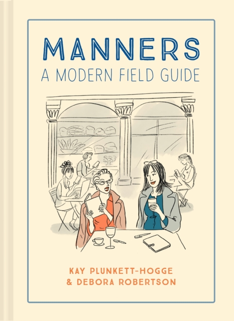 Manners : A modern field guide, EPUB eBook