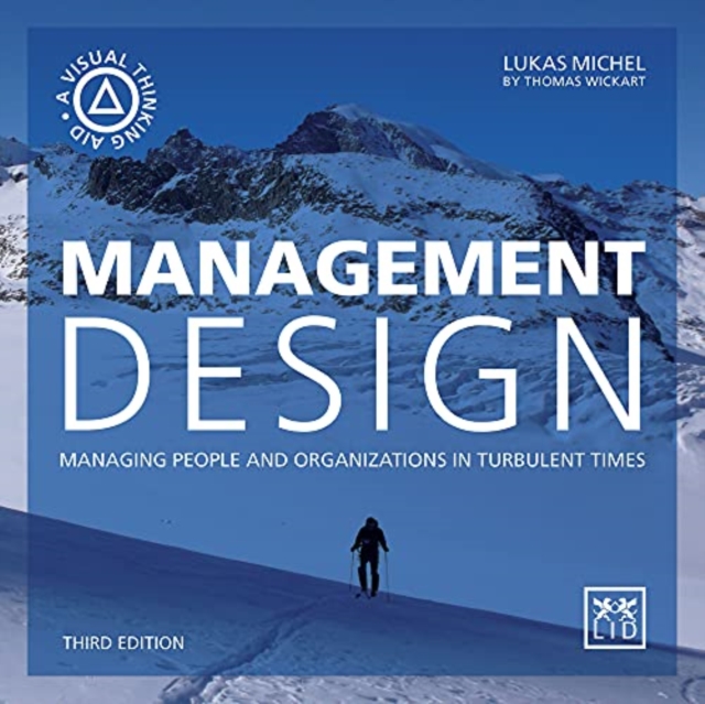 Management Design : Managing people and organizations in turbulent times, Paperback / softback Book