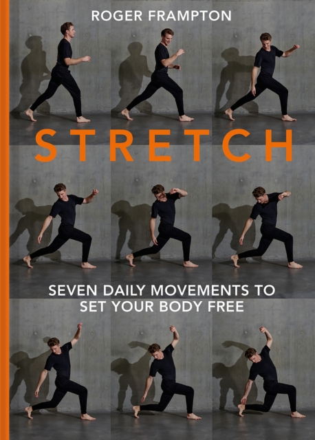STRETCH : 7 daily movements to set your body free, EPUB eBook