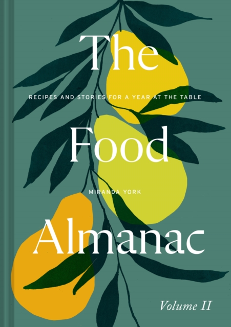 The Food Almanac: Volume Two, EPUB eBook