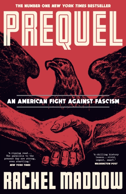 Prequel : America's first fight against fascism, Hardback Book
