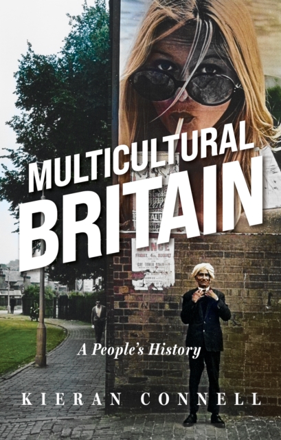 Multicultural Britain : A People’s History, Hardback Book