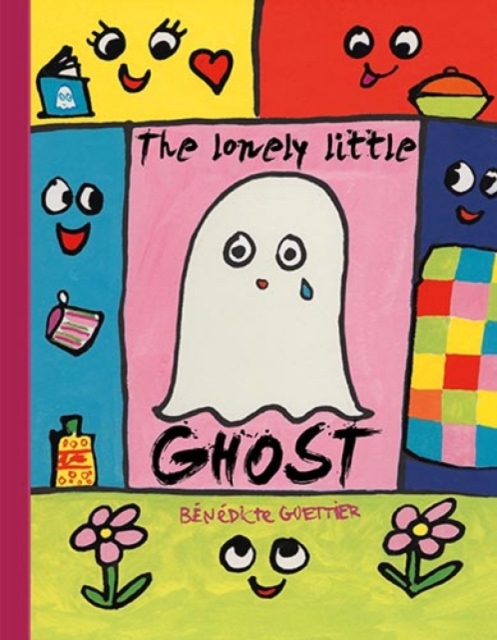 The Lonely Little Ghost Who Wanted To Be Seen, Hardback Book