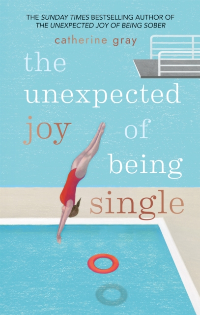 The Unexpected Joy of Being Single, Paperback / softback Book