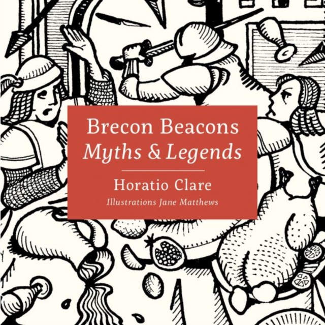 Brecon Beacons Myths and Legends, Hardback Book