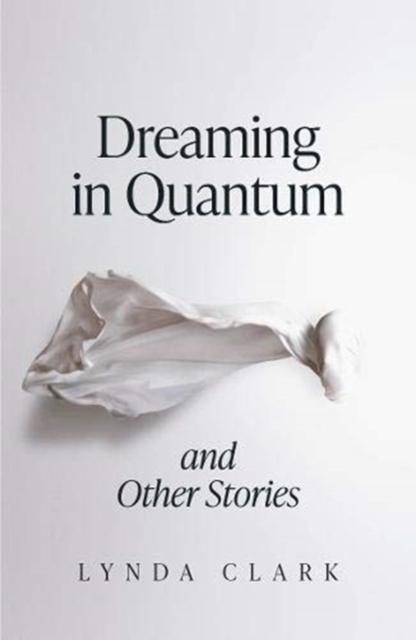 Dreaming in Quantum and Other Stories, Paperback / softback Book
