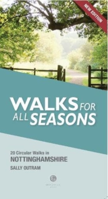 Walking Nottinghamshire Walks for All Seasons, Paperback / softback Book