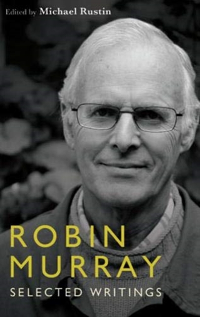 Robin Murray : Selected Political Writings, Paperback / softback Book