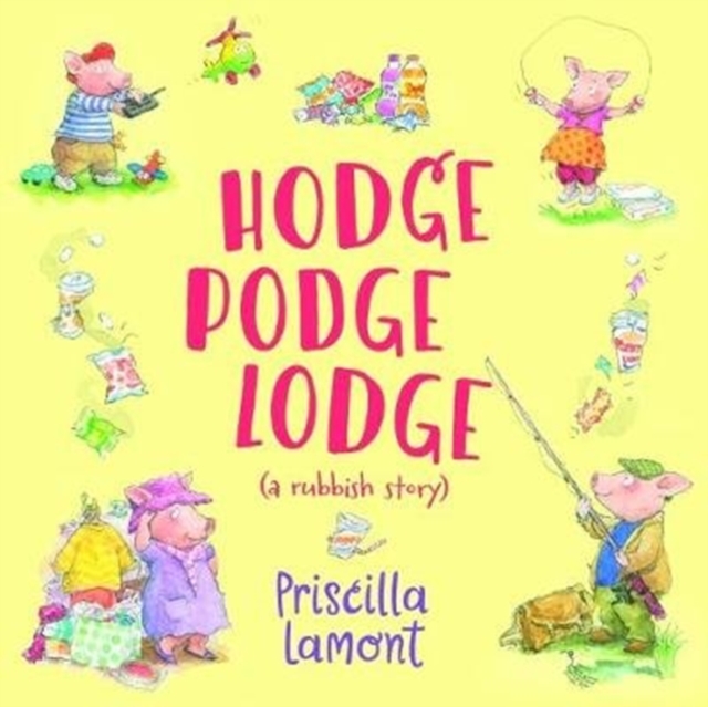 Hodge Podge Lodge, Hardback Book