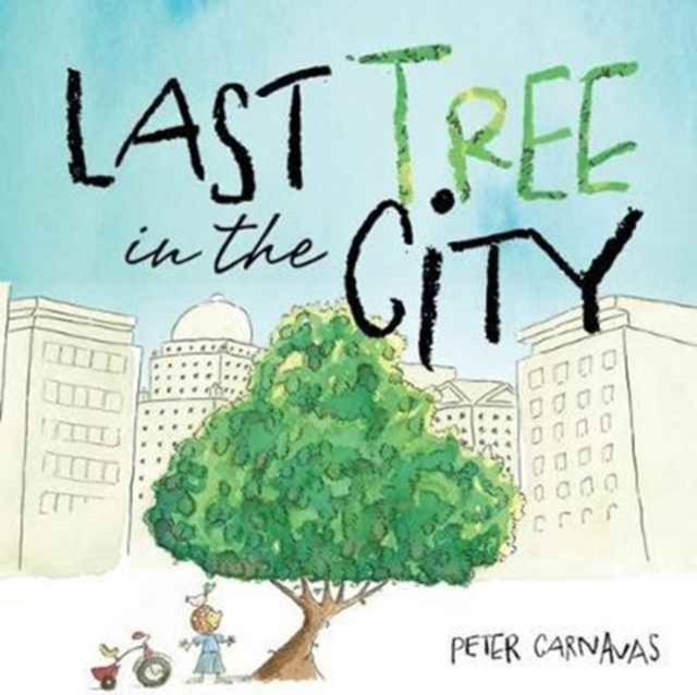 Last Tree in the City, Hardback Book
