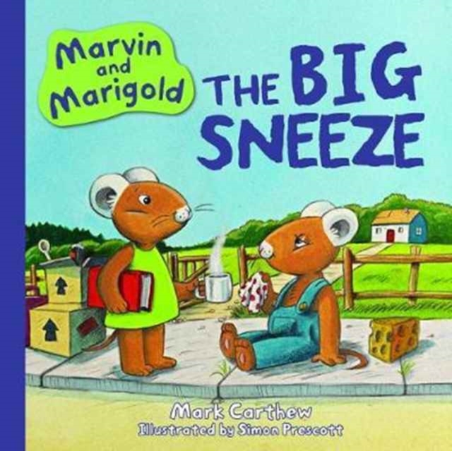 Marvin and Marigold : The Big Sneeze, Hardback Book