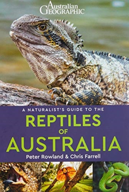 A Naturalist's Guide to the Reptiles of Australia (2nd edition), Paperback / softback Book