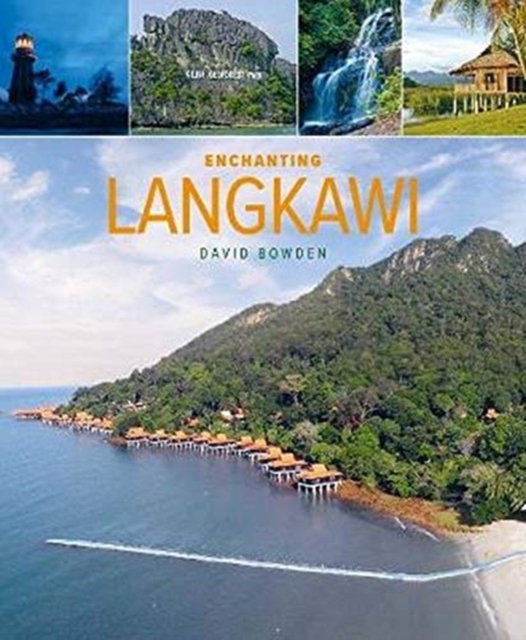 Enchanting Langkawi (2nd edition), Paperback / softback Book