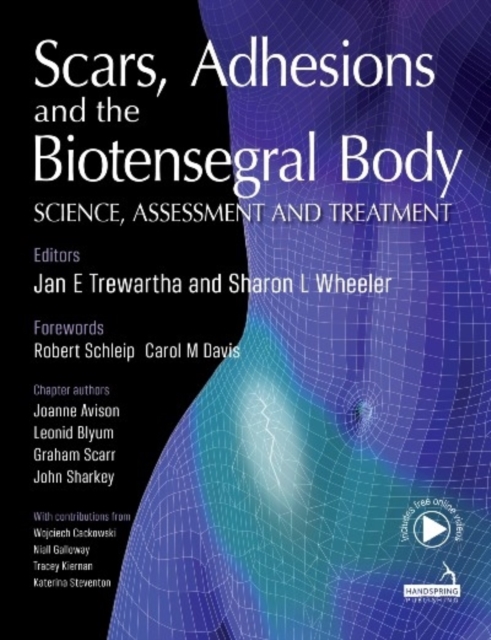 Scars, Adhesions and the Biotensegral Body : Science, Assessment and Treatment, EPUB eBook