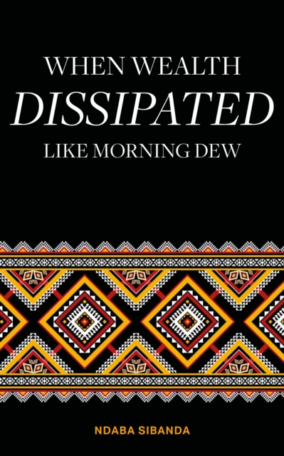 When Wealth Dissipated Like Morning Dew, Book Book