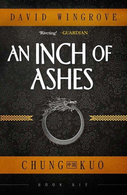 An Inch of Ashes : Chung Kuo Book 6, Paperback / softback Book