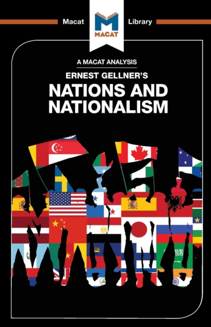 An Analysis of Ernest Gellner's Nations and Nationalism, Paperback / softback Book