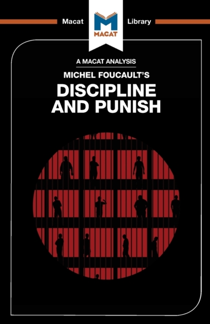 An Analysis of Michel Foucault's Discipline and Punish, Paperback / softback Book