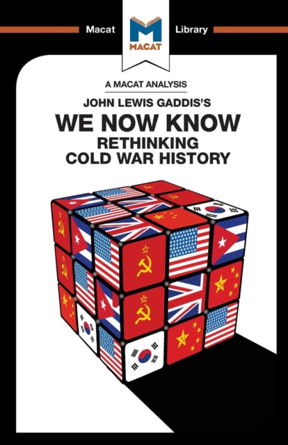An Analysis of John Lewis Gaddis's We Now Know : Rethinking Cold War History, Paperback / softback Book