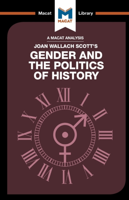 An Analysis of Joan Wallach Scott's Gender and the Politics of History, Paperback / softback Book