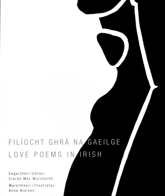 Filiocht ghra na Gaeilge / Love poems in Irish, EPUB eBook