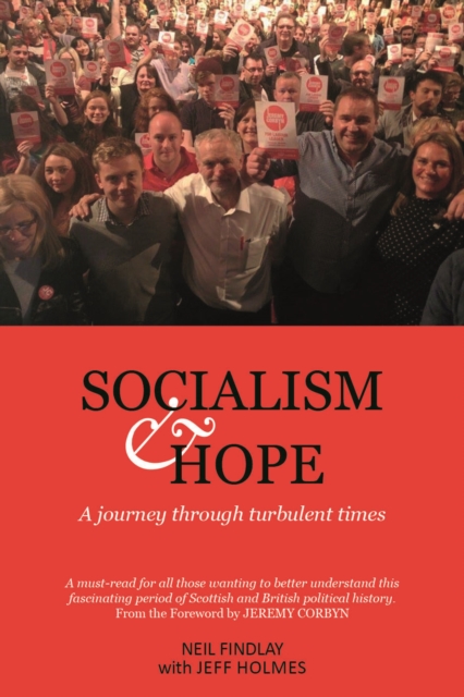Socialism and Hope : A Journey through Turbulent Times, Paperback / softback Book